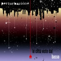 Le Citta' Viste Dal Basso