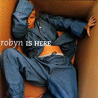 Robyn Is Here