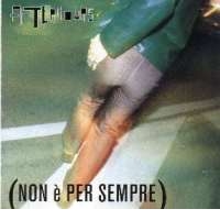 Non E' Per Sempre