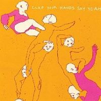 Clap Your Hands Say Yeah