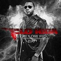 Only One Flo (part 1)