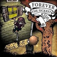 Forever The Sickest Kids
